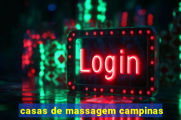 casas de massagem campinas